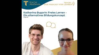 Katharina Bugarin: Freies Lernen - Ein alternatives Bildungskonzept