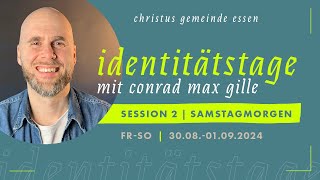 Identitätstage (2.1) / Conrad Max Gille / 31.08.2024