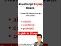 JavaScript Popup Boxes Explained in 20 Seconds | alert(), confirm(), prompt() | #javascript #coding