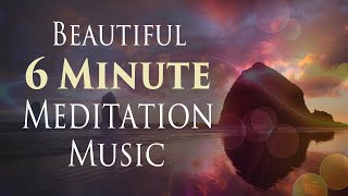 6 Minute Meditation Music - with Earth Resonance Frequency for Deeper Relaxation