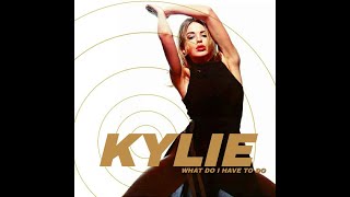 Kylie Minogue - What Do I Have To Do (Passion In My Soul Edit)