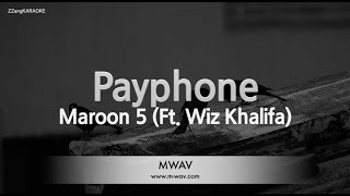 Maroon 5-Payphone (Ft. Wiz Khalifa) (Karaoke Version)