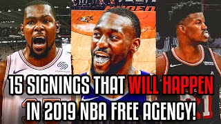 15 Signings That WILL HAPPEN in 2019 NBA Free Agency! 2019 NBA Free Agency Predictions