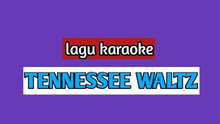 karaoke TENNESSEE WALTZ