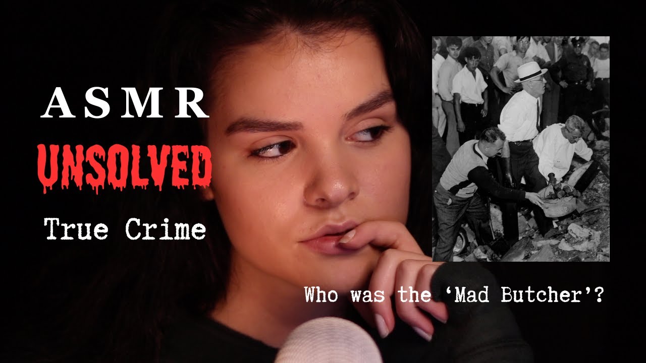 ASMR True Crime 🩸: The Unsolved Mystery Of The Cleveland Torso Murderer ...