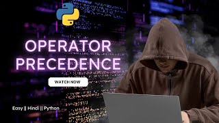 Operator precedence rule in python || Python for Beginners || Python Full Course