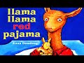 Kids Book Read Aloud: Llama Llama Red Pajama | Storytime for Kids | Books for Kids | Children Books