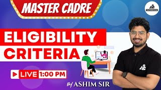 Master Cadre 2025 ਲਈ Eligibility Criteria | ਕੀ ਹੋ ਸਕਦਾ ? Live 1:00 PM | By Ashim Sir |