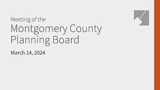 Montgomery Planning Board Live Stream: 3/14/24