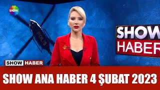 Show Ana Haber 4 Şubat 2024