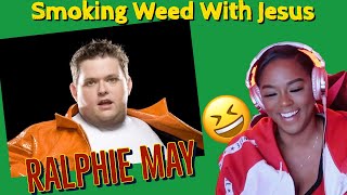 He cracks me up!! Ralphie May - Smoking Weed With Jesus Reaction | ImStillAsia