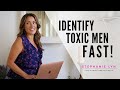 How to Identify a Toxic Man | Stephanie Lyn Coaching