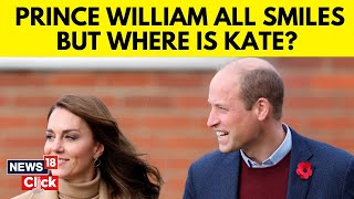 Prince William All Smiles At Youth Center, But Where Is Kate Middleton ? | UK Royal Family | N18V
