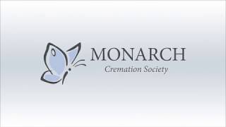 Monarch Cremation - Service with Dignity, Respect and Care