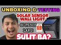 SOLAR POWERED LED WALL LIGHT WITH MOTION SENSOR UNBOXING AND TESTING FROM SHOPEE 65 PESOS LANG