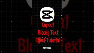 Capcut Bloody Text Effect Tutorial ☠️💥|*REQUESTED* #capcutedit #bloody #texteffects #tutorial