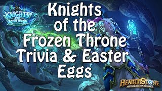 Hearthstone Trivia and Easter Eggs in Knights of the Frozen Throne