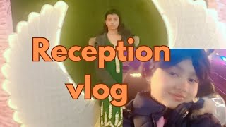 reception vlog