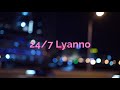 24 7 lyanno slowed