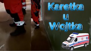 Papa Smerfik-  Karetka u Wojtka od Danki 🚑