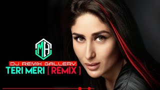 Indian Remix   Teri Meri Yusuf Ek io lu Remix | DJ REMIX GALLERY