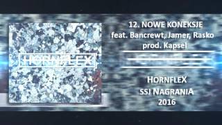 HORNFLEX. 12 - Nowe koneksje (feat. BANCREWT, Jamer, Rasko)