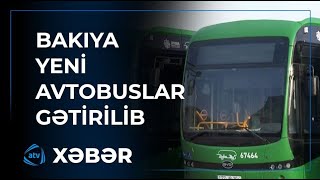 Bakıya 12 metr uzunluğunda yeni avtobuslar gətirilib