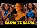 SAJNA VE SAJNA | SHEHNAZ GILL | KAREENA KAPOOR , CHAMELI , SUNIDHI CHAUHAN , SAJNA VE SAJNA SONG