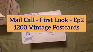 Mail Call - First Look - Ep2 - 1200 Vintage Postcards, Mid-century Some With Stamps