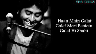 Haan Main Galat (Lyrics)Song | Arijit Singh |  Love Aaj Kal | Kartik, Sara | Pritam | Shashwat