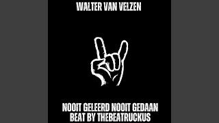 Nooit Geleerd Nooit Gedaan (feat. Walter Van Velzen)