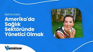 Amerika'da Sağlık Sektöründe Yönetici Olmak