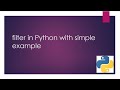 Python filter() Function Explained with Examples | Python Tutorial for Beginners