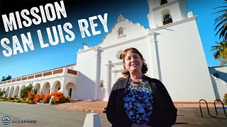 A Look at Mission San Luis Rey (Oceanside, California)