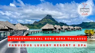 InterContinental Bora Bora Resort & Thalasso Spa: fabulous luxury resort in Bora Bora (full review)