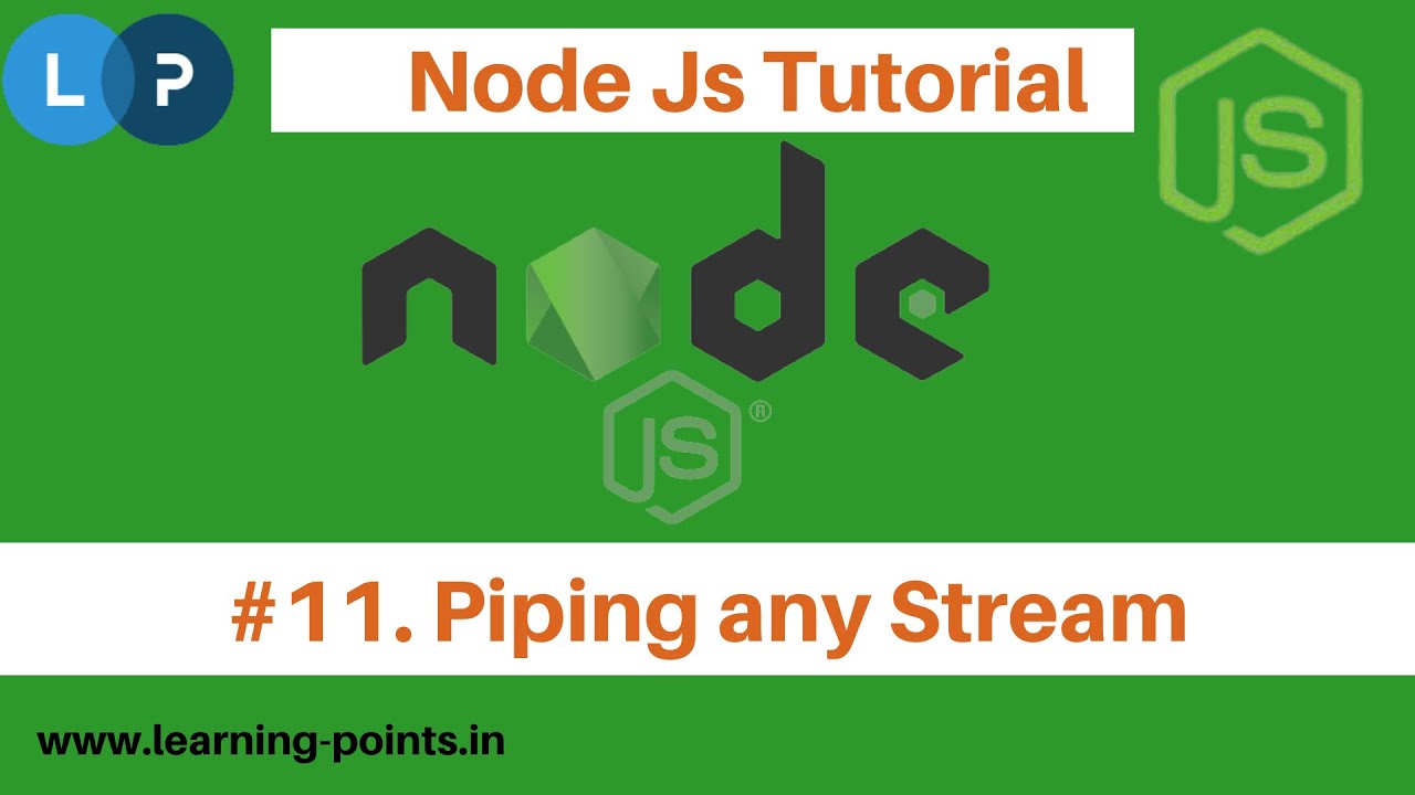 Node Js Streams - Piping A Streams | Transfer Data From Source To ...