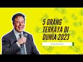 Inilah 5 Orang Terkaya Di Dunia 2023!!