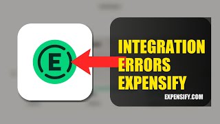 How To Fix Integration Errors On Expensify 2026 (QUICK FIX)
