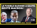 Le fusible Barnier a sauté. Reste Macron !