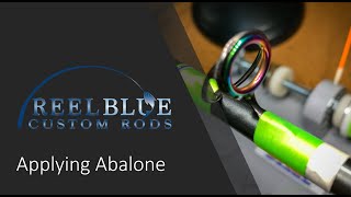 Custom Rod Building - How to Apply ABALONE VENEER - Heat Gun Method