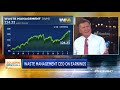 waste management ceo talks earnings beat global demand and more