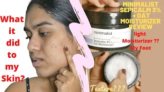 ** HONEST ** Minimalist Sepicalm 3% + Oat Moisturizer Review after Using 2 months || Disappointed 😒