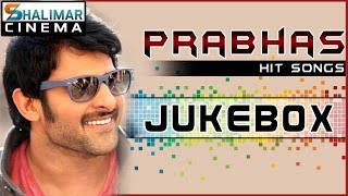 Prabhas Hit Video Songs Jukebox || Best Songs Collection
