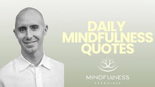 Daily #Mindfulness Quotes