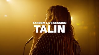 TANDEM LIVE SESSION #39  - TALIN