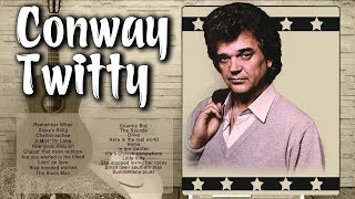 Conway Twitty Greatest hits Male Country Singers - Best of Conway Twitty Classic Country Songs Hits