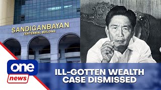 Sandiganbayan junks ill gotten wealth case vs Marcos Sr