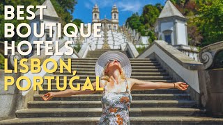 Best Boutique Hotels in Lisbon, Portugal