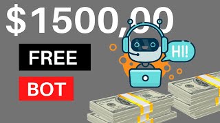 This FREE BOT Will Make You $1500 Today With No Investment | Best Make Money Online Method 2021