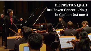 DR PIPETIUS QUAH performs Beethoven Concerto No. 3 in C minor (1st movt)